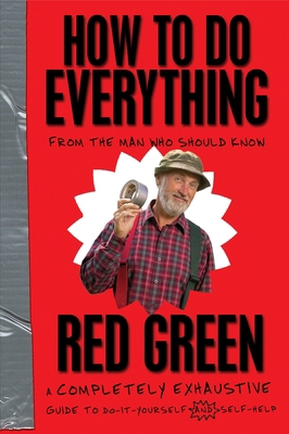 How to Do Everything: (From the Man Who Should ... 0385667752 Book Cover
