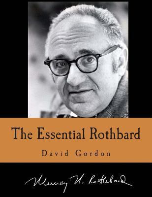 The Essential Rothbard (Large Print Edition) [Large Print] 1479332089 Book Cover