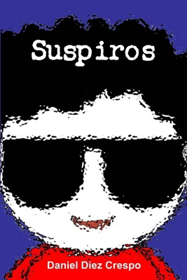 Suspiros [Spanish] 1447839358 Book Cover