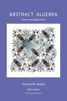 Abstract Algebra: Theory and Applications 1944325166 Book Cover