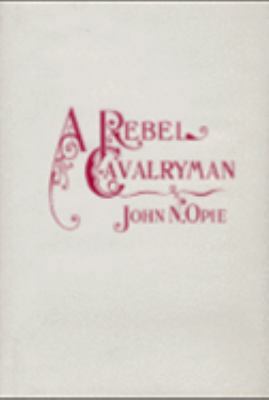 A Rebel Cavalryman with Lee (cloth) 0890290121 Book Cover