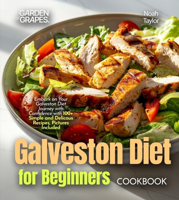 Galveston Diet for Beginners Cookbook: Embark o... B0FQWHCB42 Book Cover