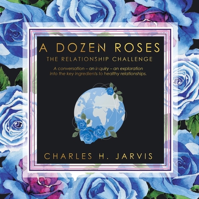 A Dozen Roses: The Relationship Challenge 1982273305 Book Cover