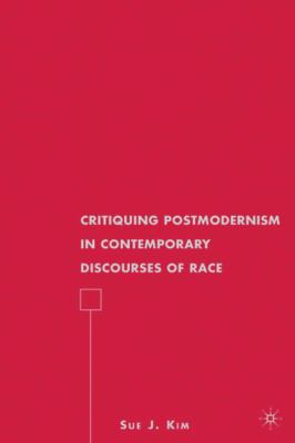 Critiquing Postmodernism in Contemporary Discou... 023061874X Book Cover