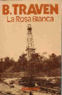 LA Rosa Blanca [Spanish] 9684039654 Book Cover