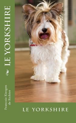 Le yorkshire [French] 1539156664 Book Cover