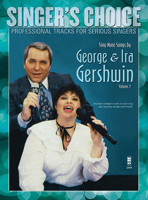 Sing More Songs by George & Ira Gershwin (Volum... 1941566049 Book Cover