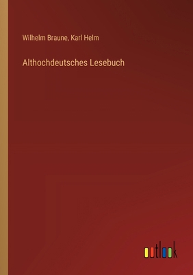 Althochdeutsches Lesebuch [German] 3368650602 Book Cover