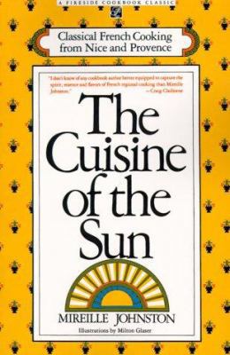 The Cuisine of the Sun: Classical French Cookin... 0671708694 Book Cover