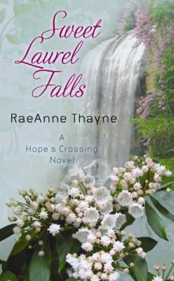 Sweet Laurel Falls: A Hope's Crossing Novel [Large Print] 1611734622 Book Cover