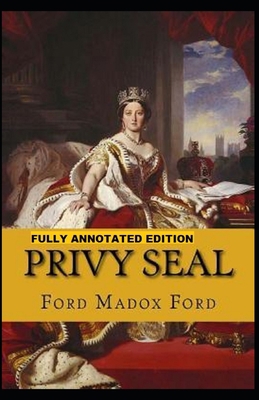Privy Seal: Fully (Annotated) Edition B091H5N5HG Book Cover