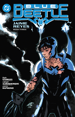 Blue Beetle: Jaime Reyes Book Three 1799502716 Book Cover