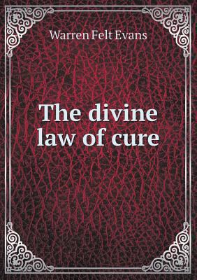 The divine law of cure 5518543808 Book Cover