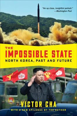 [(The Impossible State: North Korea, Past and F... 0062200151 Book Cover