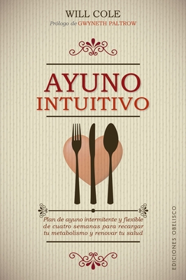 Ayuno Intuitivo [Spanish] 8491118756 Book Cover