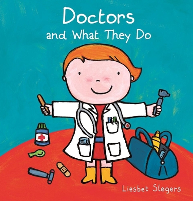 Doctors and What They Do 1605373222 Book Cover