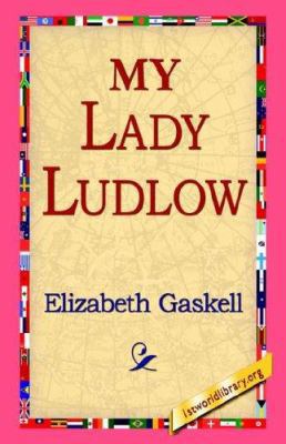 My Lady Ludlow 1421811308 Book Cover