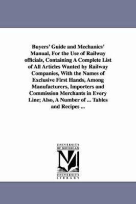 Buyers' Guide and Mechanics' Manual, For the Us... 142553225X Book Cover