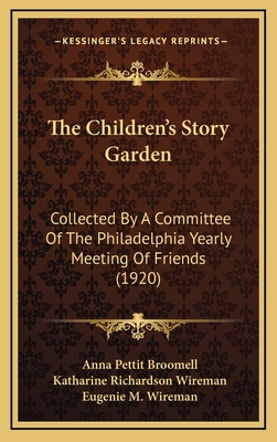The Children's Story Garden: Collected By A Com... 1167099672 Book Cover