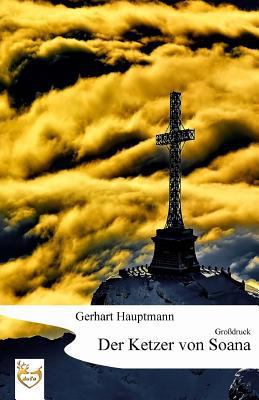 Der Ketzer von Soana (Großdruck) [German] 1541343654 Book Cover