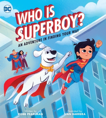 Who Is Superboy?: An Adventure in Finding Your Way 0762486031 Book Cover