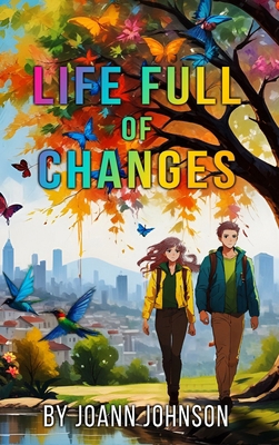 Life Full of Changes B0FJYQ2NKJ Book Cover