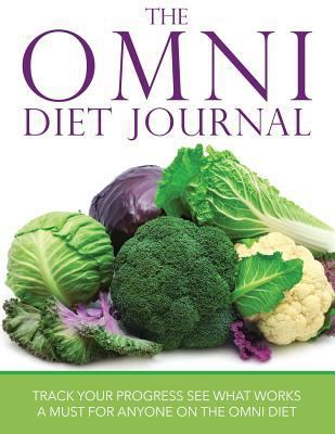 The Omni Diet Journal: Track Your Progress See ... 1633838137 Book Cover