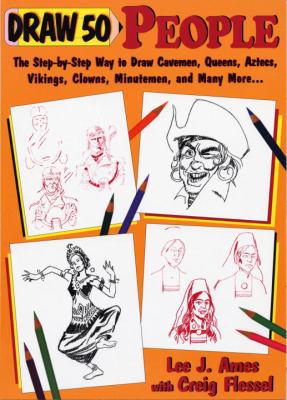Draw 50 People: The Step by Step Way to Draw Ca... 0613510712 Book Cover