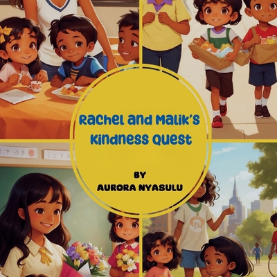 Rachel and Malik's Kindness Quest            Book Cover