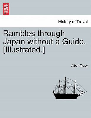 Rambles Through Japan Without a Guide. [Illustr... 1241237948 Book Cover