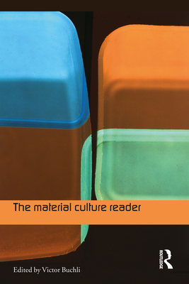 The Material Culture Reader 1859735592 Book Cover