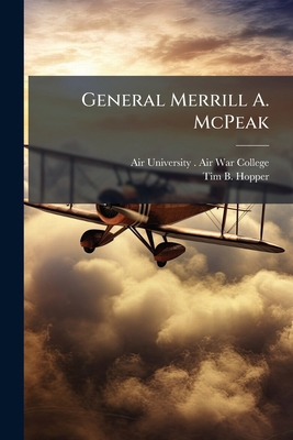 General Merrill A. McPeak: An Effective Change ... 1249449758 Book Cover