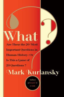 What?: Are These the Twenty Most Important Ques... 0802779069 Book Cover