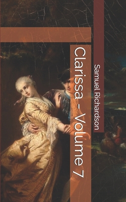 Clarissa - Volume 7 1697848036 Book Cover