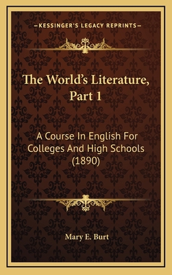 The World's Literature, Part 1: A Course in Eng... 116521444X Book Cover