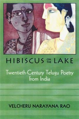 Hibiscus on the Lake: 20th Century Telugu Poetr... 0299177041 Book Cover