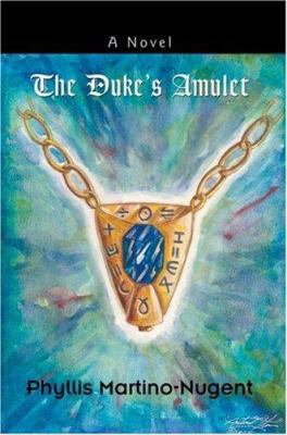The Duke's Amulet 0595705057 Book Cover