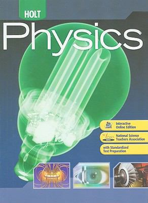 Holt Physics: Student Edition 2009 0030368162 Book Cover