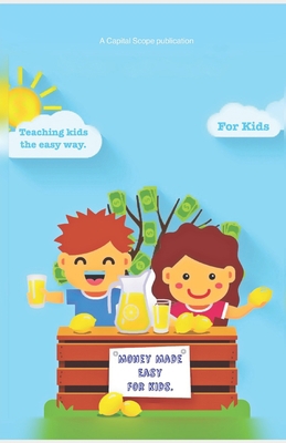 Money Made Easy for Kids. B0BW2JDJWP Book Cover