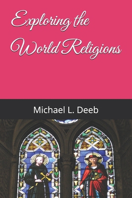 Exploring the World Religions B0DC2Q3DM2 Book Cover