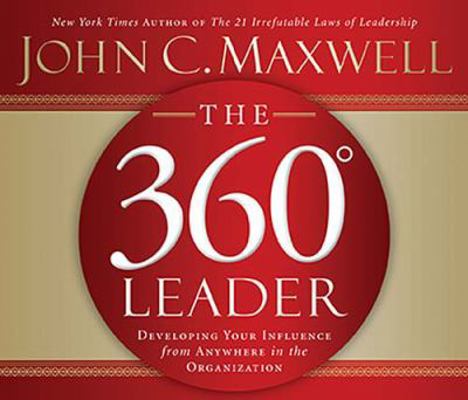 The 360 Degree Leader: Developing Your Influenc... 0785260935 Book Cover