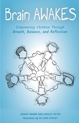 Brain Awakes: Empowering Children Through Breat... 1949001555 Book Cover