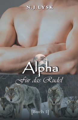 Alpha für das Rudel [German] 1393128785 Book Cover