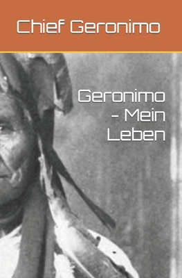 Geronimo - Mein Leben [German] B0BVD383HK Book Cover