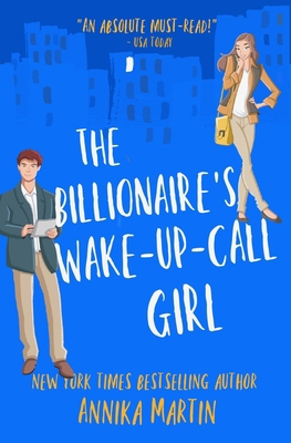 The Billionaire's Wake-Up-Call Girl: An enemies... 1944736077 Book Cover