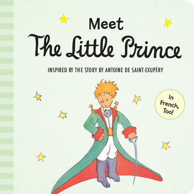 Meet the Little Prince Padded Board Book 0544709020 Book Cover