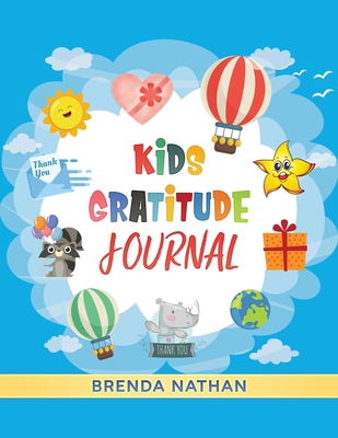 Kids Gratitude Journal: Journal for Kids to Pra... 1952358140 Book Cover