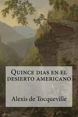 Quince dias en el desierto americano [Spanish] 1532825056 Book Cover