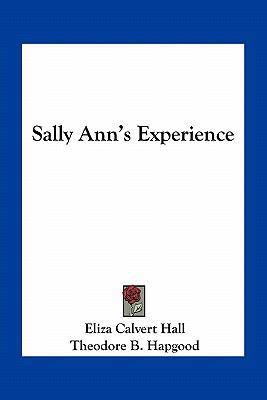 Sally Ann's Experience 1163751588 Book Cover