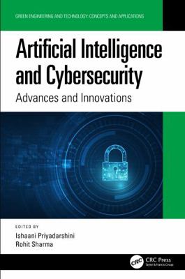 Artificial Intelligence and Cybersecurity : Adv... 0367563959 Book Cover